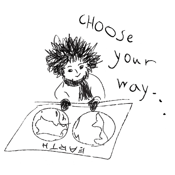 Choose your way