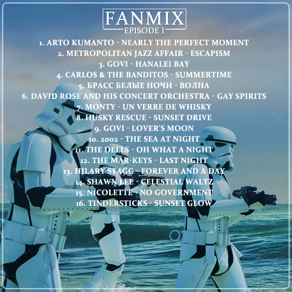 Cafe del Mar Scarif episode 1 fanmix tracklist