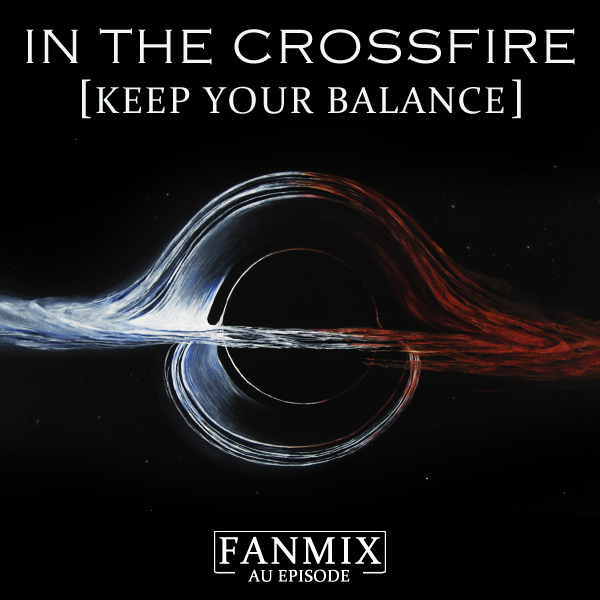 In the Crossfire fanmix cover